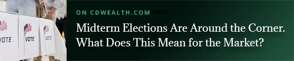 Promo for article titled Midterm Elections Are Around the Corner. What Does This Mean for the Market?