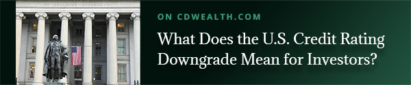 Promo for an article titled What Does the U.S. Credit Rating Downgrade Mean for Investors?
