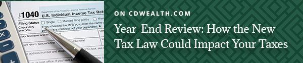Promo for an article titled Year-End Review: How the New Tax Law Could Impact Your Taxes.